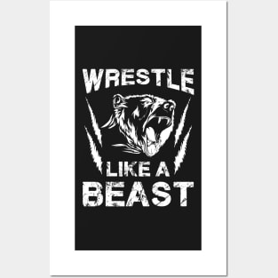 WRESTLING GIFT : Wrestle Like A Beast Posters and Art